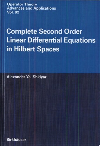 Complete Second Order Linear Differential Equations in Hilbert Spaces