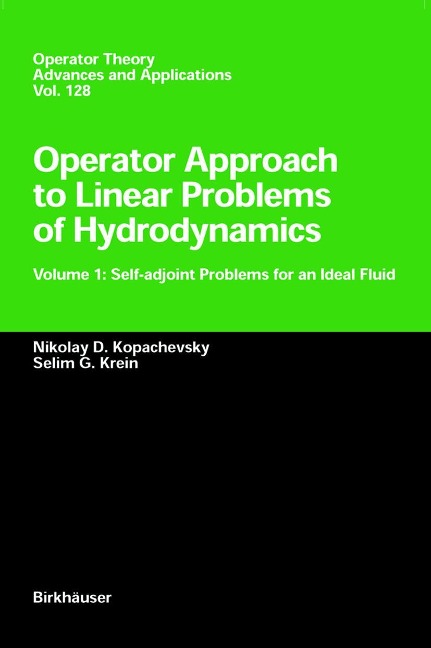 Operator Approach to Linear Problems of Hydrodynamics: Volume 1: Self-adjoint Problems for an Ideal Fluid