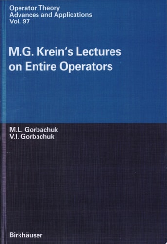 M.G. Krein's Lectures on Entire Operators