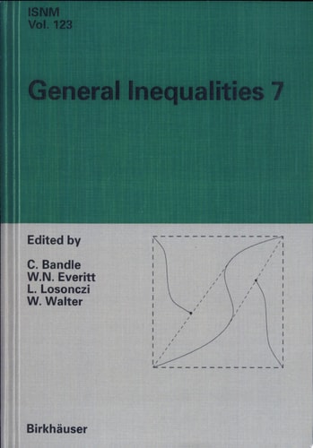 General Inequalities 7 7th International Conference [on General Inequalities] at Oberwolfach, November 13-18, 1995