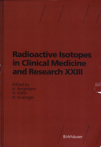Radioactive Isotopes in Clinical Medicine and Research Xxiii