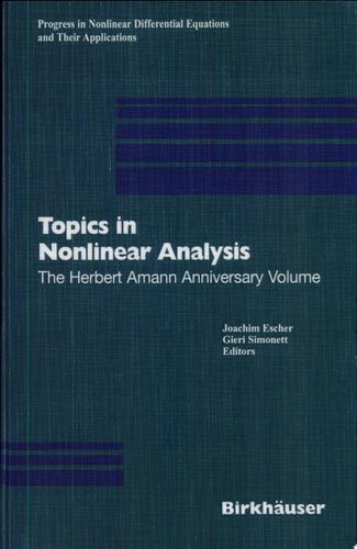 Topics in Nonlinear Analysis The Herbert Amann Anniversary Volume