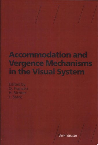 Accommodation and Vergence Mechanisms in the Visual System