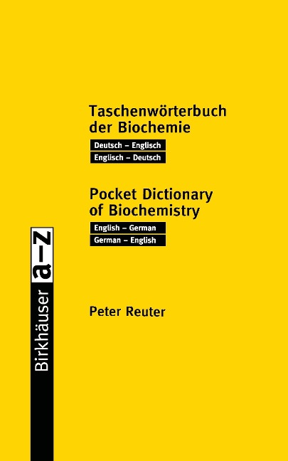 Taschenwörterbuch der Biochemie / Pocket Dictionary of Biochemistry: Deutsch - Englisch Englisch - Deutsch / English - German German - English