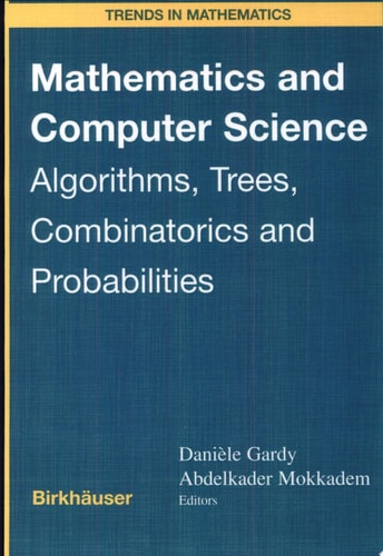 Mathematics and Computer Science Algorithms, Trees, Combinatorics, and Probabilities