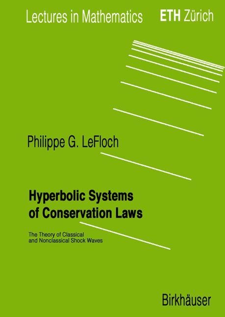 Hyperbolic Systems of Conservation Laws: The Theory of Classical and Nonclassical Shock Waves