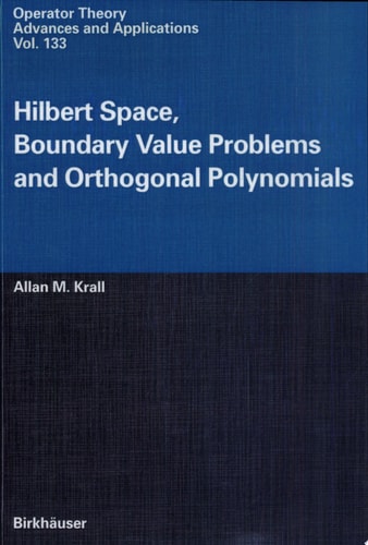 Hilbert Space, Boundary Value Problems, and Orthogonal Polynomials
