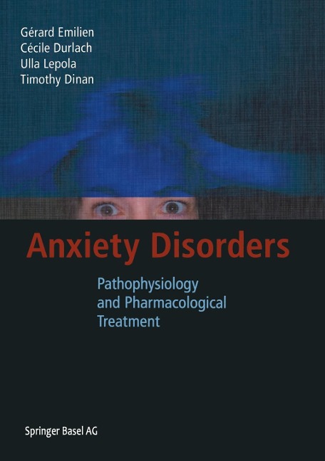Anxiety Disorders: Pathophysiology and Pharmacological Treatment