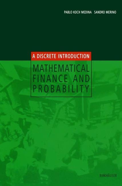 Mathematical Finance and Probability: A Discrete Introduction