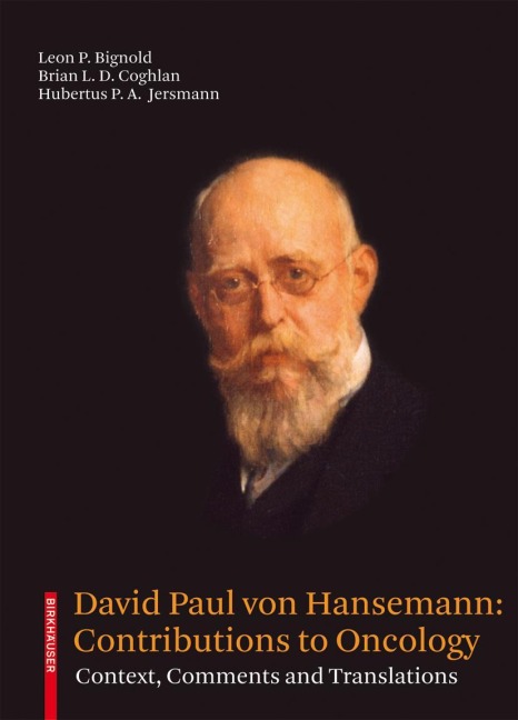 David Paul von Hansemann: Contributions to Oncology: Context, Comments and Translations