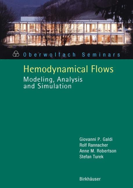 Hemodynamical Flows: Modeling, Analysis and Simulation