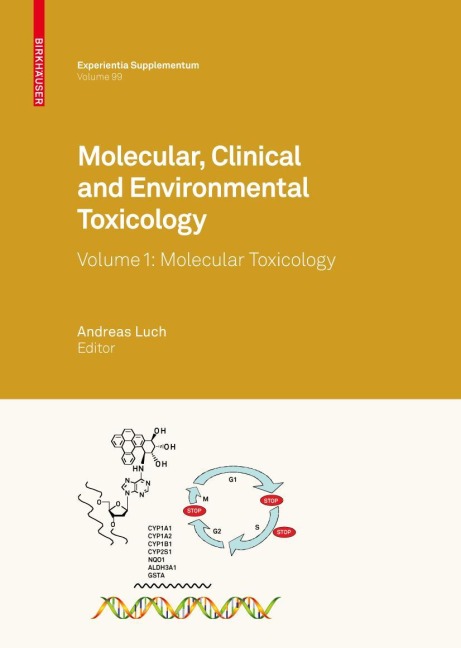 Molecular, Clinical and Environmental Toxicology: Volume 1: Molecular Toxicology