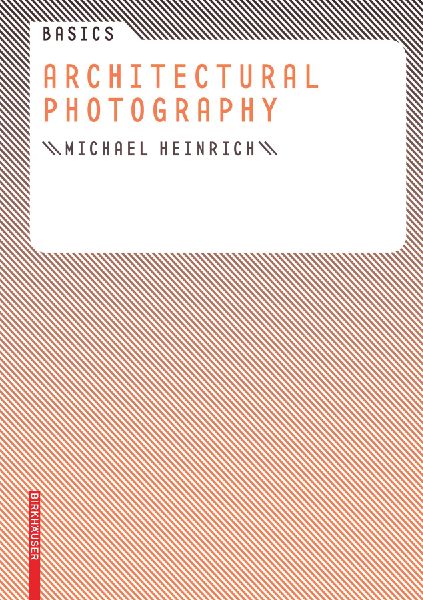 Basics Architectural Photography