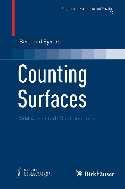 Counting Surfaces: CRM Aisenstadt Chair lectures