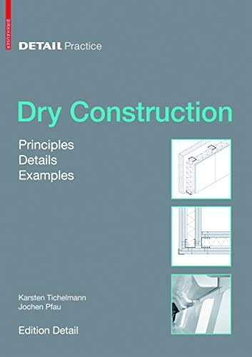 Dry Construction Principles, Details, Examples