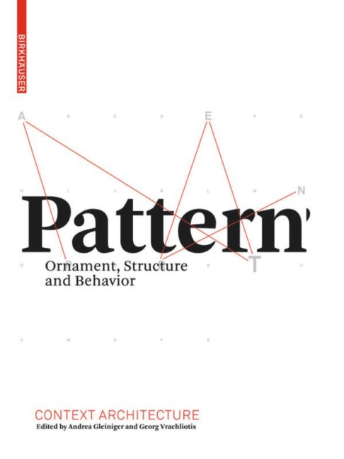 Pattern: Ornament, Structure, and Behavior