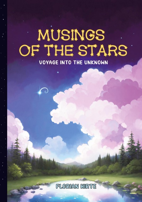 Musings of the Stars: Voyage into the Unknown