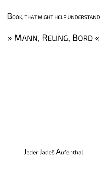 Book, that might help understand Mann, Reling, Bord