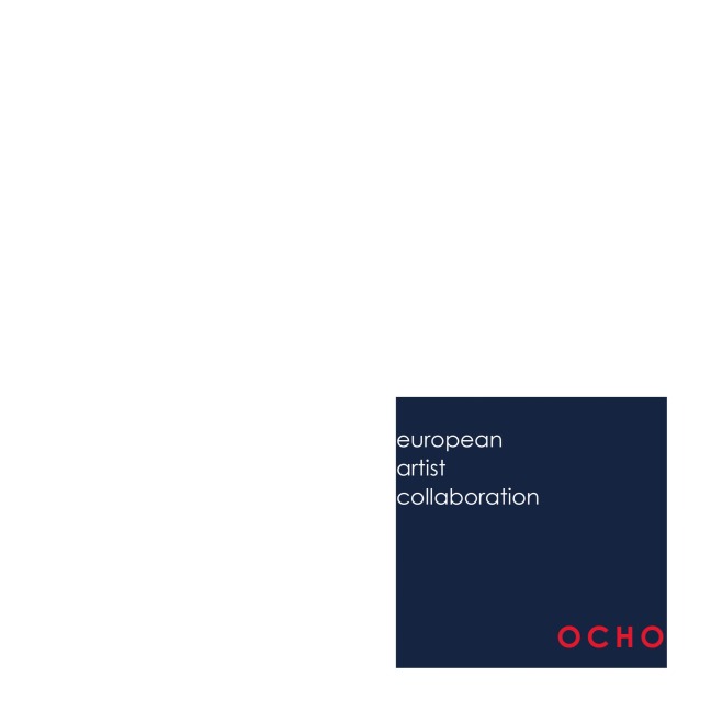 OCHO 3 A4: european artist collaboration