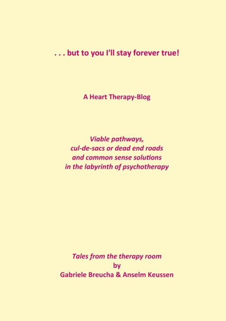 . . . but to you Ill stay forever true!: A Heart Therapy Blog