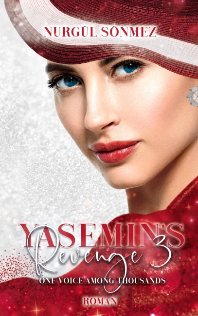 Yasemins Revenge 3: ONE VOICE AMONG THOUSANDS