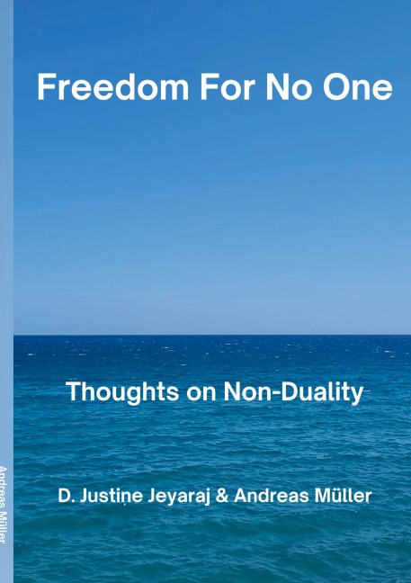 Freedom For No One: Thoughts on Non-Duality