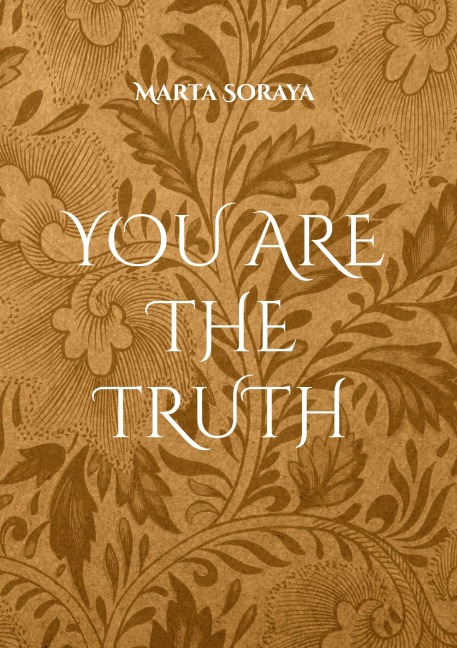 You are The Truth: Devotion as Path to the Realization of our True Essence