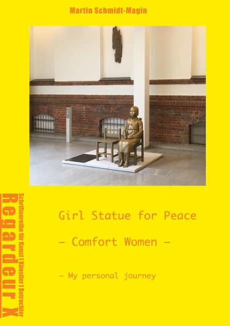 Girl Statue for Peace Comfort Women: My personal journey