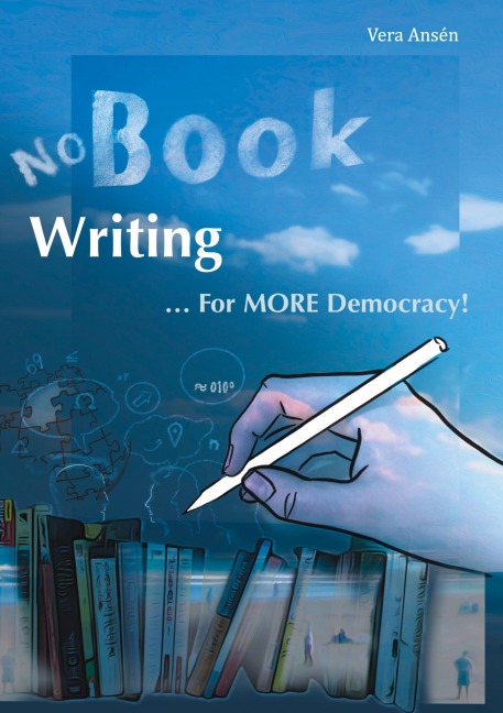 No Book Writing: ... For MORE Democracy!