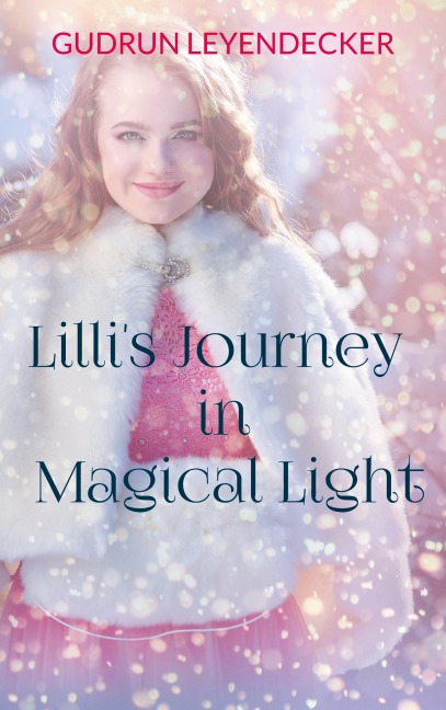 Lillis Journey in Magical Light: Fary Tale