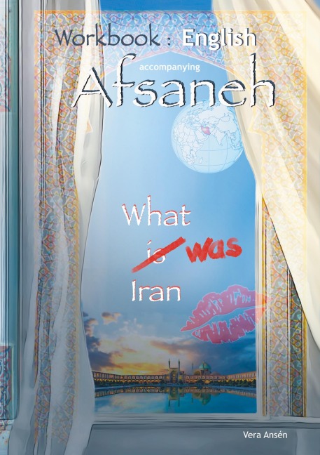 Workbook English Afsaneh: What was Iran?