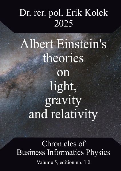 Albert Einsteins theories on light, gravity and relativity