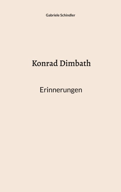 Konrad Dimbath: Erinnerungen