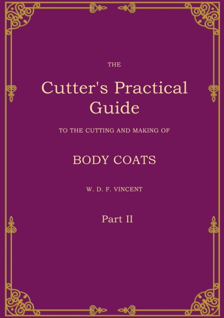 The Cutters Practical Guide, Part 2: Body Coats