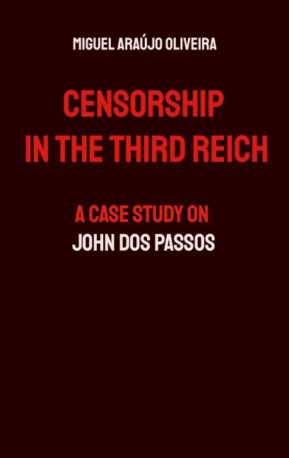 Censorship in the Third Reich: A Case Study on John Dos Passos