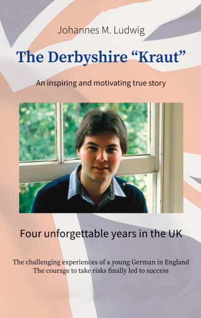 The Derbyshire Kraut: An inspiring and motivating true story