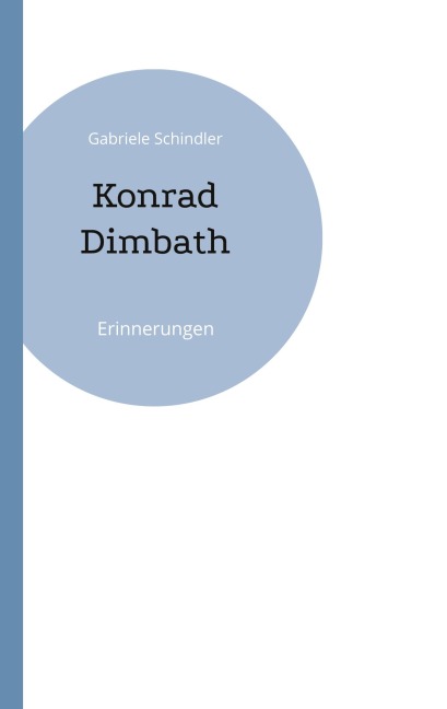 Konrad Dimbath: Erinnerungen