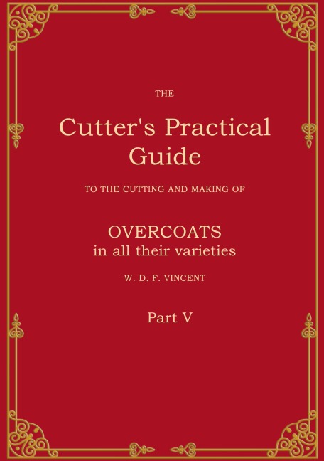 The Cutters Practical Guide, Part 5: Overcoats