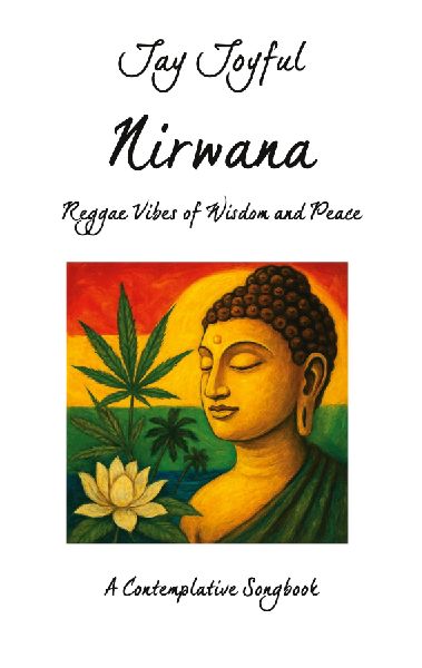 Nirwana - Reggae Vibes of Wisdom and Peace: A Contemplative Songbook