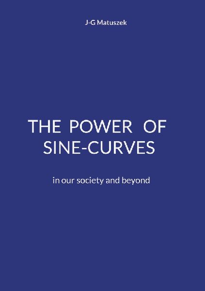 The  Power of Sine-Curves: in our society and beyond