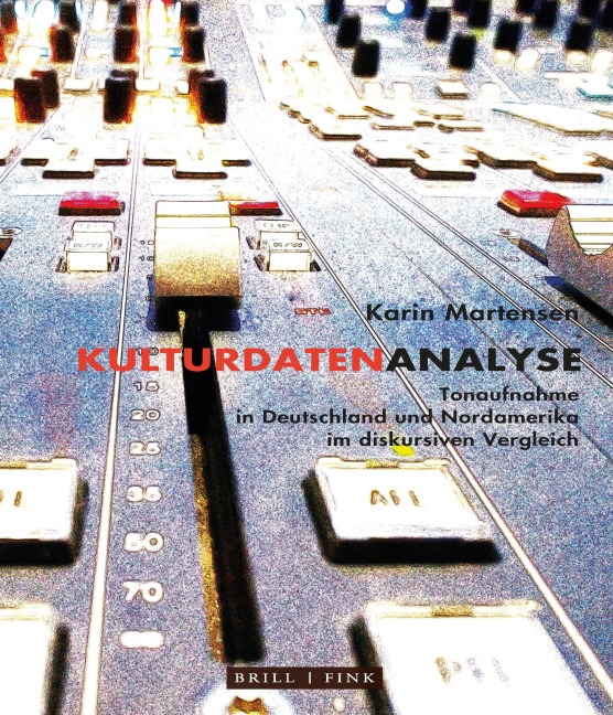 Kulturdatenanalyse: Tonaufnahme in Deutschland und Nordamerika im diskursiven Vergleich