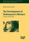 The Development of Shakespeares Rhetoric: A Study of Nine Plays