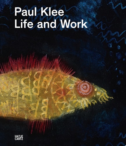 Paul Klee Life and Work