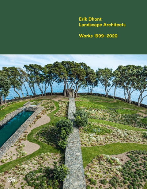 Erik Dhont Landscape Architects: Works 1999-2020
