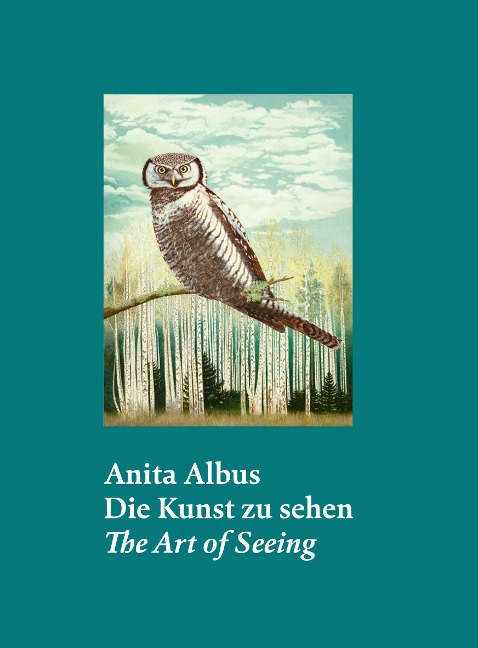 Anita Albus: Die Kunst zu sehen | The Art of Seeing
