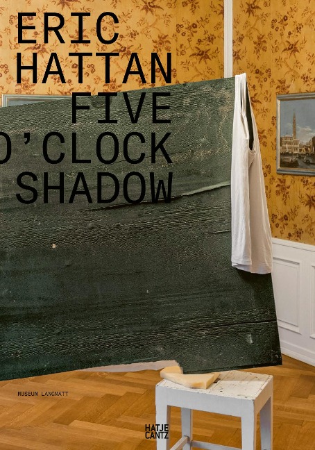 Eric Hattan (Bilingual Edition) Five O'Clock Shadow
