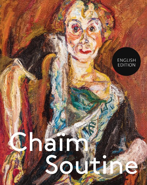 Chaïm Soutine: Against the Current