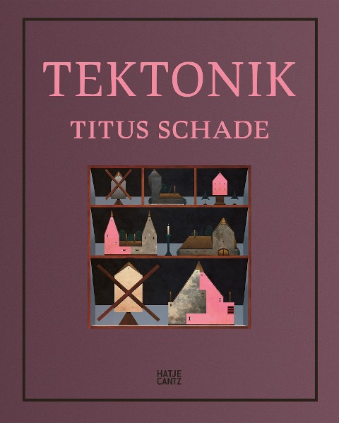 Titus Schade: Tektonik