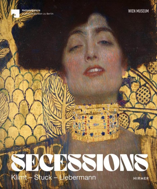 Secessions: Klimt - Stuck - Liebermann