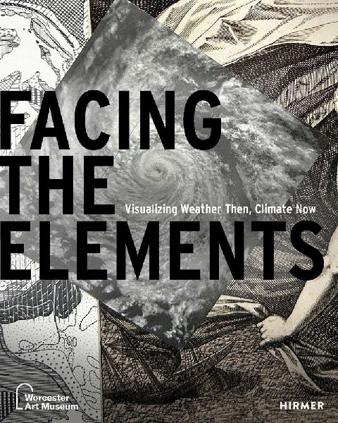 Facing the Elements: Visualizing Weather Then, Climate Now
